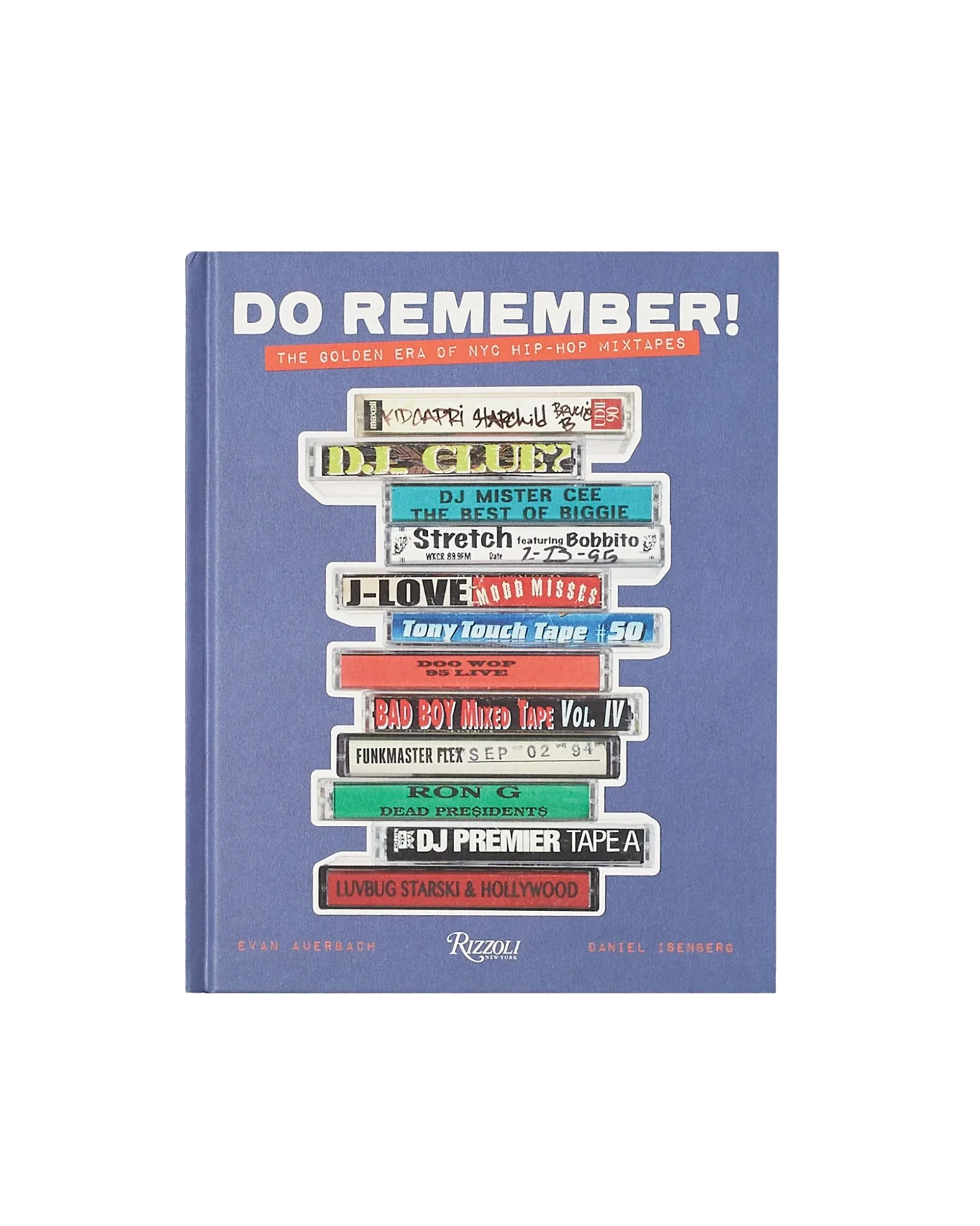 Do Remember!: The Golden Era of NYC Hip-Hop Mixtapes - Macdery